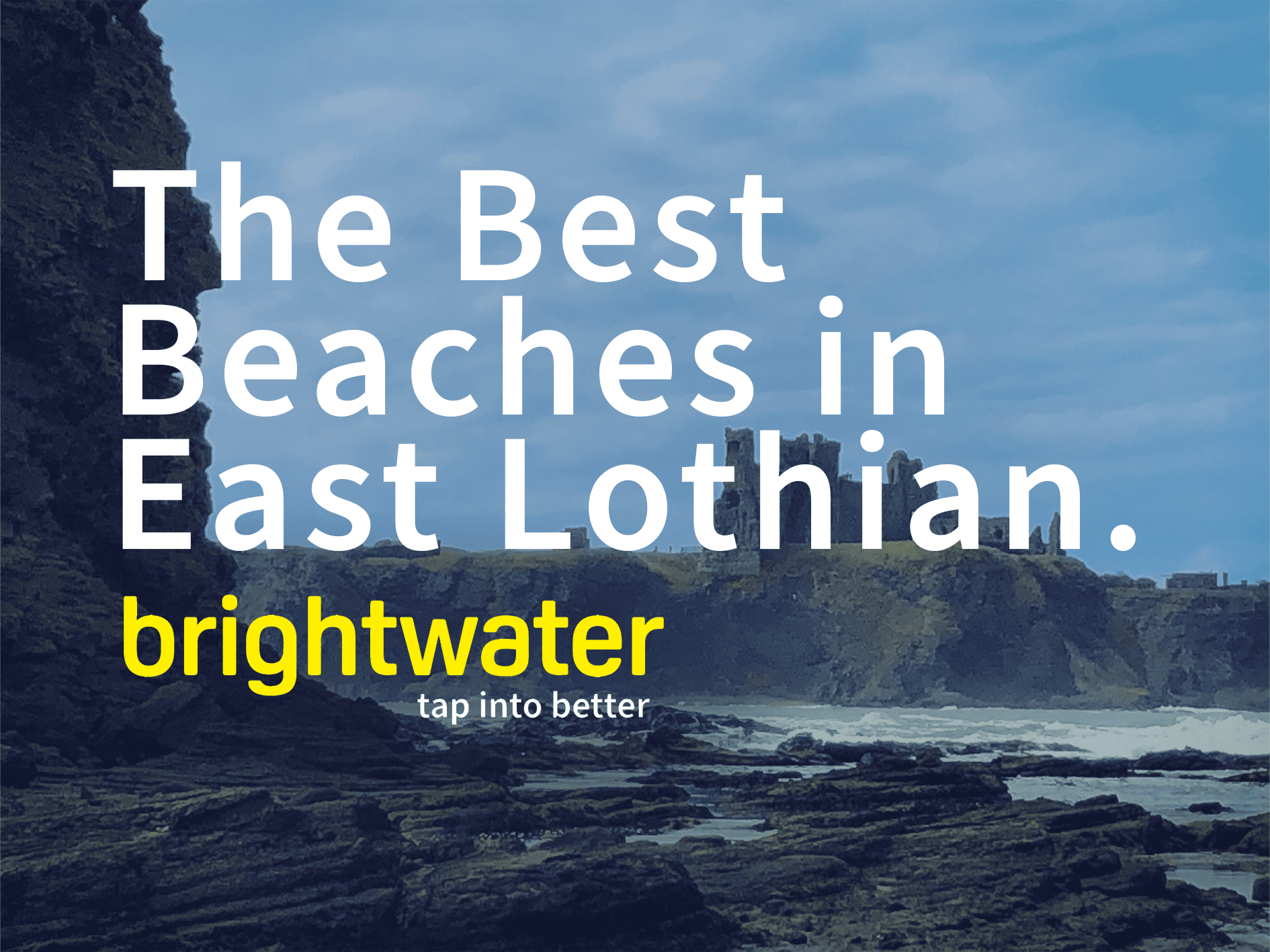 The Best Beaches in East Lothian.